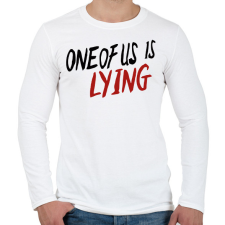PRINTFASHION One of us is Lying - Férfi hosszú ujjú póló - Fehér férfi póló