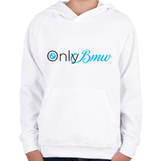 PRINTFASHION OnlyBmw - Gyerek kapucnis pulóver - Fehér
