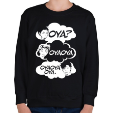 PRINTFASHION Oya? Oya Oya! - Gyerek pulóver - Fekete