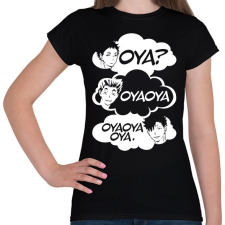 PRINTFASHION Oya? Oya Oya! - Női póló - Fekete női póló