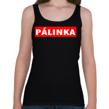 PRINTFASHION Pálinka is life - Női atléta - Fekete női trikó