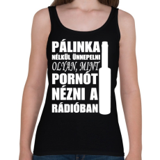 PRINTFASHION Pálinka nélkül nincs ünneplés - Női atléta - Fekete