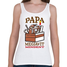PRINTFASHION Papa megjavít mindent - Női atléta - Fehér