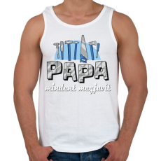 PRINTFASHION Papa mindent magjavít - Férfi atléta - Fehér