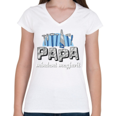 PRINTFASHION Papa mindent magjavít - Női V-nyakú póló - Fehér