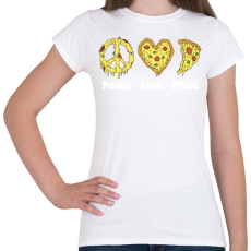 PRINTFASHION Peace, love, pizza - Női póló - Fehér