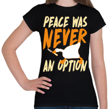 PRINTFASHION Peace was never an option - Női póló - Fekete női póló