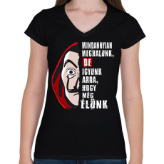 PRINTFASHION pénzrablás igyunk póló fehér - Női V-nyakú póló - Fekete