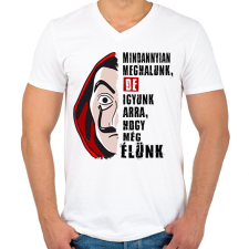 PRINTFASHION pénzrablás igyunk póló - Férfi V-nyakú póló - Fehér férfi póló