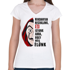 PRINTFASHION pénzrablás igyunk póló - Női V-nyakú póló - Fehér női póló
