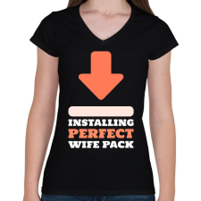 PRINTFASHION PERFECT WIFE PACK - Női V-nyakú póló - Fekete női póló