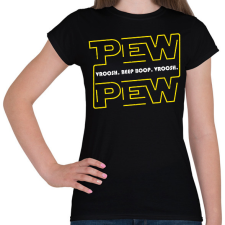 PRINTFASHION Pew Pew beep boop - Női póló - Fekete női póló
