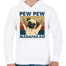PRINTFASHION Pew Pew Madafakas mopsz - Férfi kapucnis pulóver - Fehér