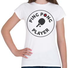 PRINTFASHION PingPong player - Női póló - Fehér