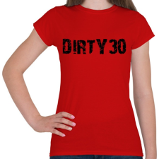 PRINTFASHION Piszkos 30 - Női póló - Piros női póló