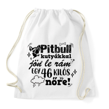PRINTFASHION Pitbull kutyákkal jön le rám... - Sportzsák, Tornazsák - Fehér tornazsák