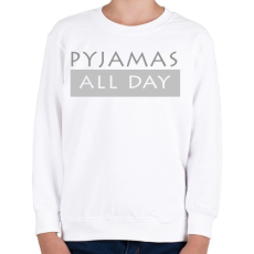 PRINTFASHION Pizsi egész nap! - Gyerek pulóver - Fehér