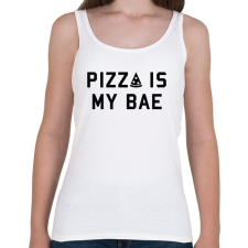 PRINTFASHION Pizza is my Bae - Női atléta - Fehér női trikó