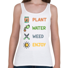 PRINTFASHION Plant, water, weed, enjoy - Női atléta - Fehér női trikó