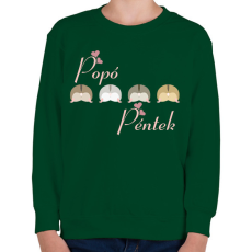PRINTFASHION Popó péntek - Gyerek pulóver - Sötétzöld