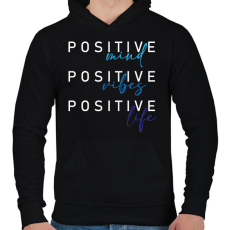 PRINTFASHION Positive mind Positive vibes Positive life - Férfi kapucnis pulóver - Fekete