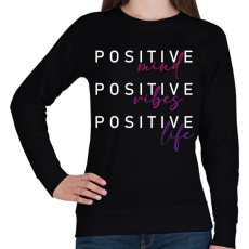 PRINTFASHION Positive mind Positive vibes positive vibes - Női pulóver - Fekete