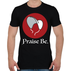 PRINTFASHION Praise Be - The Handmaid's Tale - Férfi póló - Fekete
