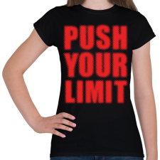 PRINTFASHION Push your limit - Női póló - Fekete női póló