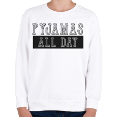 PRINTFASHION Pyjamas all day - Gyerek pulóver - Fehér