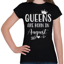 PRINTFASHION QUEENS are born in August - Női póló - Fekete női póló