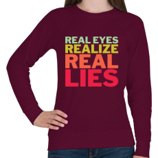 PRINTFASHION Real Eyes Realize Real Lies - Női pulóver - Bordó