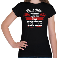 PRINTFASHION Real men drive - Női póló - Fekete