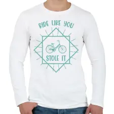 PRINTFASHION Ride like you stole it - Férfi hosszú ujjú póló - Fehér férfi póló