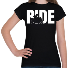PRINTFASHION Ride - Női póló - Fekete női póló