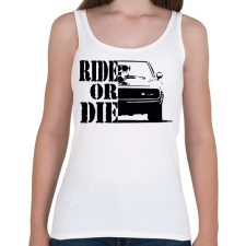 PRINTFASHION Ride or DIE - Női atléta - Fehér női trikó