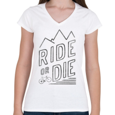 PRINTFASHION Ride or Die - Női V-nyakú póló - Fehér női póló
