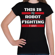 PRINTFASHION Robot fighting t-shirt - Női póló - Fekete