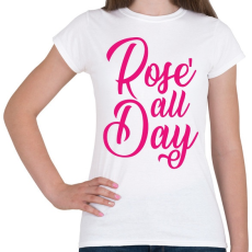 PRINTFASHION Rosé egész nap - Női póló - Fehér