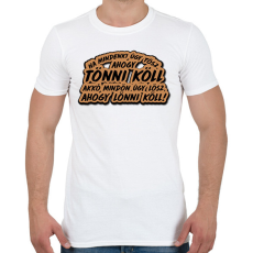 PRINTFASHION Rózsa Sándor idézet - Férfi póló - Fehér