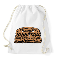 PRINTFASHION Rózsa Sándor idézet - Sportzsák, Tornazsák - Fehér tornazsák