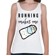 PRINTFASHION Running makes me salty - Női atléta - Fehér női trikó