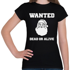 PRINTFASHION Santa Wanted - Női póló - Fekete