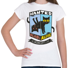 PRINTFASHION Schrödinger macskája - élve vagy halva - Női póló - Fehér női póló