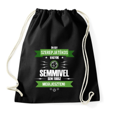 PRINTFASHION Semmivel sem tudsz megijeszteni - Sportzsák, Tornazsák - Fekete tornazsák