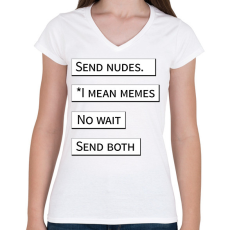 PRINTFASHION Send nudes - Telefontok - Női V-nyakú póló - Fehér