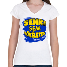 PRINTFASHION senki sem tökéletes rajtam kívül - Női V-nyakú póló - Fehér női póló