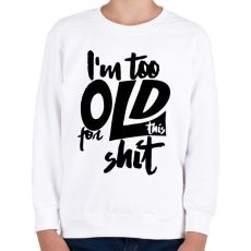 PRINTFASHION Shit 1 - Gyerek pulóver - Fehér