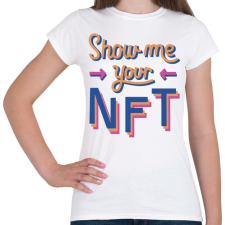 PRINTFASHION Show me your NFT - Női póló - Fehér női póló