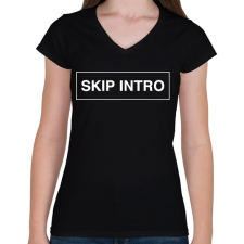 PRINTFASHION Skip Intro - Női V-nyakú póló - Fekete női póló