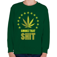PRINTFASHION smoke that shit - Gyerek pulóver - Sötétzöld gyerek póló